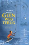 Geen weg terug - Elisabeth Mollema - 9789021482118