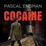 Cocaïne - Pascal Engman - 9789021482231