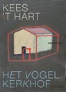 Het vogelkerkhof - Kees 't Hart - 9789021487397