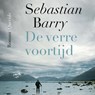 De verre voortijd - Sebastian Barry - 9789021488325