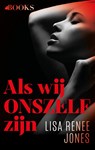 Als wij onszelf zijn - Lisa Renee Jones - 9789021490854