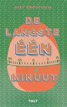 De langste één minuut - Diet Groothuis - 9789021498690