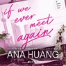 If we ever meet again - Ana Huang - 9789021499338