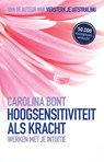 Hoogsensitiviteit als kracht - Carolina Bont - 9789021529905