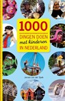 1000 dingen doen met kinderen in Nederland - Jeroen van der Spek - 9789021552699