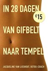 In 28 dagen van gifbelt naar tempel - Jacqueline van Lieshout - 9789021557335