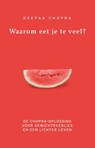 Waarom eet je te veel? - Deepak Chopra - 9789021558134