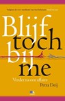 Blijf toch bij me - Petra Deij - 9789021558875