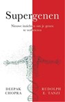 Supergenen - Deepak Chopra ; Rudolph Tanzi - 9789021560519