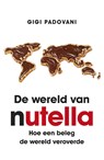 De wereld van Nutella - Gigi Padovani - 9789021560663