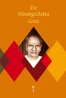De Nisargadatta Gita - S. Nisargadatta Maharaj ; Nisargadatta Maharaj - 9789021561417