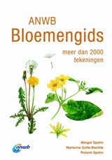 ANWB Bloemengids, Margot Spohn ; Marianne Golte-Bechtle ; Roland Spohn -  - 9789021566689