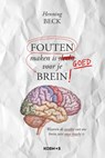 Fouten maken is goed voor je brein! - Henning Beck - 9789021568973