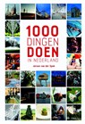 1000 dingen doen in Nederland - Jeroen van der Spek - 9789021569123