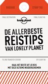 De allerbeste reistips van Lonely Planet - Lonely Planet ; Tom Hall - 9789021570792