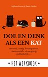 Doe en denk als een kat- Het werkboek - Stephane Garnier ; Laura Hawkins - 9789021571416