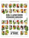 50x lunchen zonder brood - Jennifer & Sven - 9789021572819