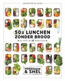 50x lunchen zonder brood - Jennifer & Sven - 9789021572826