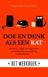 Doe en denk als een kat - Het werkboek - Stephane Garnier ; Laurie Hawkes - 9789021573533