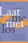 Laat me niet los - Sue Johnson - 9789021574554