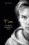 Tim - De officiële biografie van Avicii - Mans Mosesson - 9789021576480