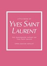 Little Book of Yves Saint Laurent - Emma Baxter-Wright - 9789021581644