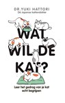 Wat wil de kat? - Yuki Hattori - 9789021590073