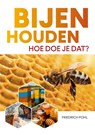 Bijenhouden - Friedrich Pohl - 9789021590196