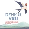 Denk je vrij - Fred Sterk ; Sjoerd Swaen - 9789021590905
