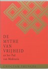 De Mythe van Vrijheid en het Pad van Meditatie - Chögyam Trungpa - 9789021595269