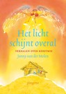 Het licht schijnt overal - Janny van der Molen - 9789021666167