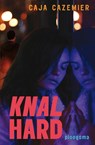 Knalhard - Caja Cazemier - 9789021668697