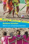 Bikini's en scheenbeschermers - Barbara Scholten - 9789021675978