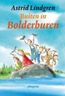 Buiten in Bolderburen - Astrid Lindgren - 9789021677095