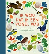 Ik wou dat ik een vogel was,  -  - 9789021679976