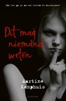 Dit mag niemand weten - Martine Kamphuis - 9789021680224