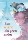 Een vriend als geen ander - Oliver Scherz - 9789021680279