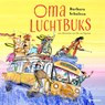 Oma Luchtbuks - Barbara Scholten - 9789021682709