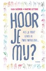 Hoor je mij? - Caja Cazemier ; Martine Letterie - 9789021683423