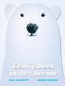 Een ijsbeer in de sneeuw - Mac Barnett - 9789021683706