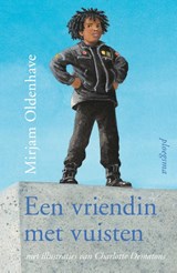 Een vriendin met vuisten, Mirjam Oldenhave -  - 9789021684116