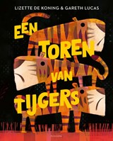 Een toren van tijgers, Lizette de Koning -  - 9789021684888