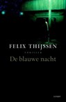 De blauwe nacht - Felix Thijssen - 9789021802169