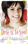 Drie is te veel - MANSELL, Jill - 9789021805498