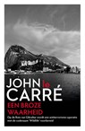 Een broze waarheid - John Le Carre - 9789021809236