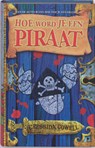 Hoe word je een piraat? - Cressida Cowell - 9789022325988