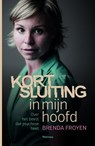 Kortsluiting in mijn hoofd - Brenda Froyen - 9789022330807