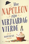 Hoe Napoleon zijn verjaardag vierde - Danny de Vos - 9789022331132
