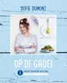 Op de groei - Sofie Dumont - 9789022331835