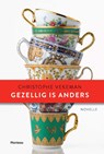 Gezellig is anders - Christophe Vekeman - 9789022332962
